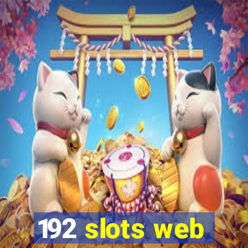 192 slots web